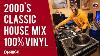 2000s Classic House U0026 Club MIX 100 Vinyl Only