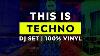 This Is Techno Part 1 Dj Set 100 Vinyl