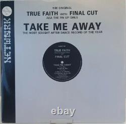 True Faith Ft Bridgett Grace With Final Cut Take Me Away, 1991, Cat No NWKT20